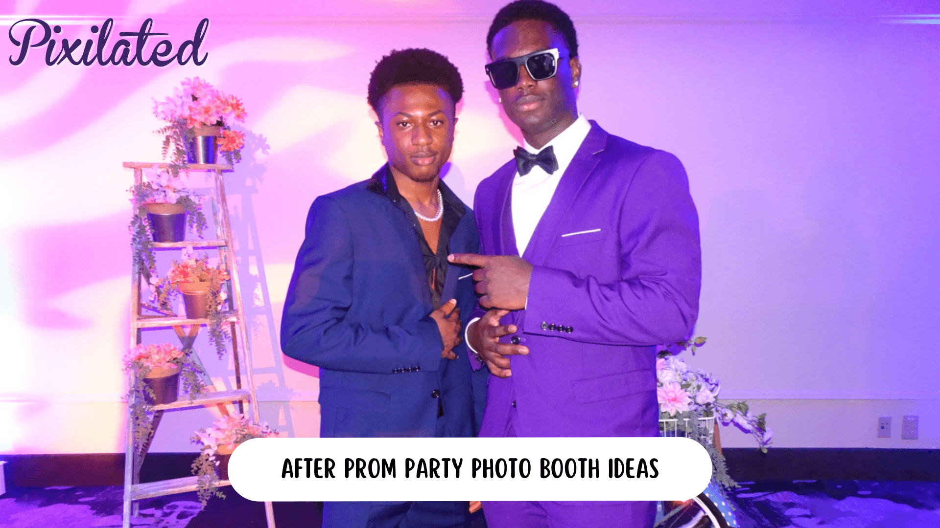 After Prom Party Photo Booth Ideas – Pixilated