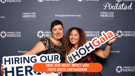 Drive Non-Profit Impact with Photo Booth Empowerment - Pixilated