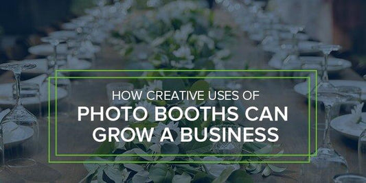 How Creative Uses of Photo Booths Can Grow a Business - Pixilated