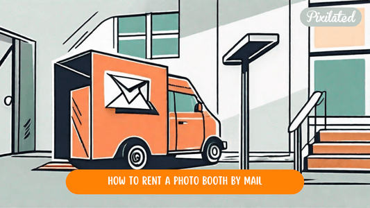 How to Rent a Photo Booth by Mail - Pixilated