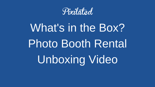 Pixilated Photo Booth Unboxing Video - Pixilated