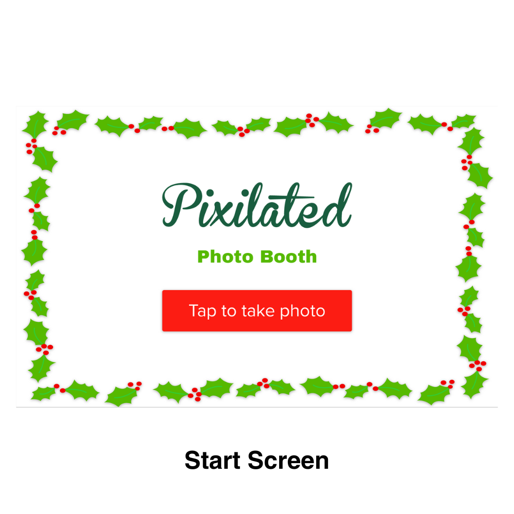 Holly Photo Booth Theme- start screen